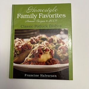 Cookbook Homestyle Family Favorites Annual Recipes 2009 Classic Potluck Dishes